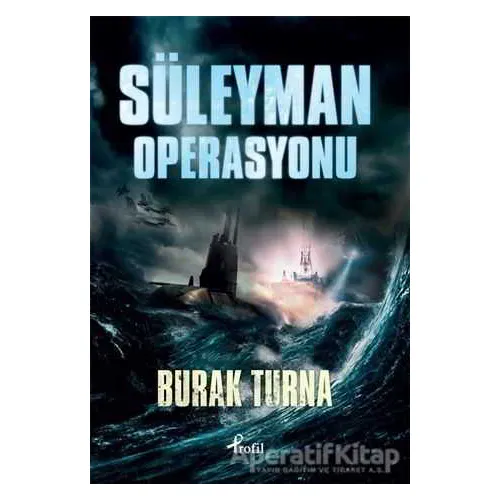 Süleyman Operasyonu - Burak Turna - Profil Kitap