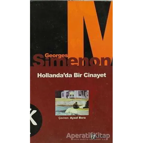 Hollanda’da Bir Cinayet - Georges Simenon - Kabalcı Yayınevi