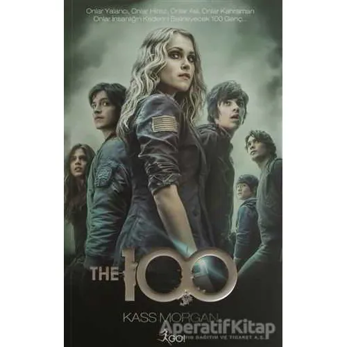 The 100 - Kass Morgan - GO! Kitap