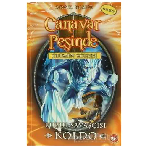 Canavar Peşinde 28 - Adam Blade - Beyaz Balina Yayınları