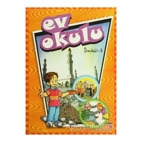 Ev Okulu İlmihal-3 - Hatice Işılak Durmuş - EDAM