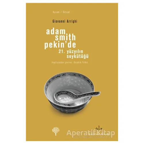 Adam Smith Pekin’de - Giovanni Arrighi - Yordam Kitap