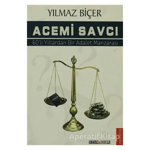 Acemi Savcı - Yılmaz Biçer - Ozan Yayıncılık