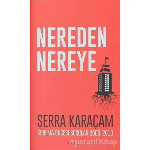 Nereden Nereye - Serra Karaçam - Görüş Yayınları