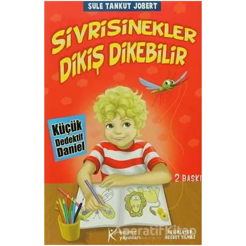 Sivrisinekler Dikiş Dikebilir - Şule Tankut Jobert - Kelime Yayınları