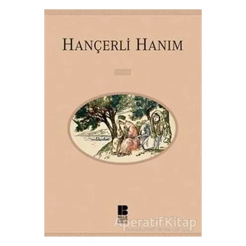 Hançerli Hanım - İskender Pala - Bilge Kültür Sanat