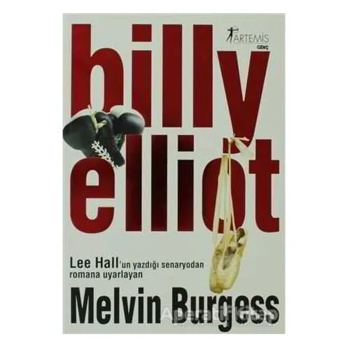 Billy Elliot - Melvin Burgess - Artemis Yayınları