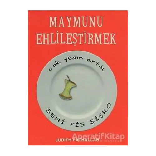 Maymunu Ehlileştirmek - Judith Fathallah - Tudem Yayınları