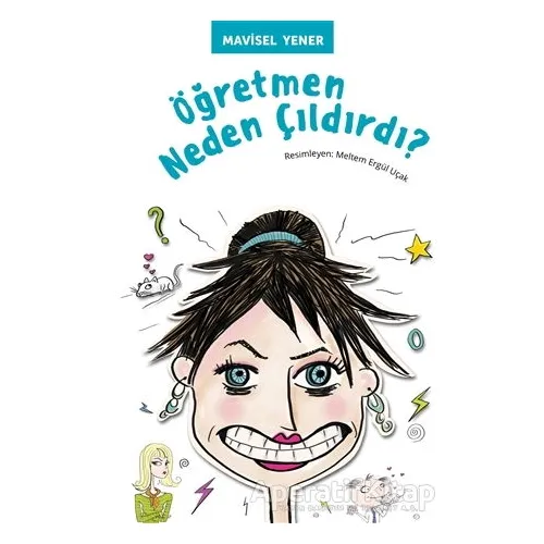Öğretmen Neden Çıldırdı? - Mavisel Yener - Tudem Yayınları