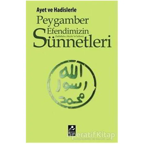 Ayet ve Hadislerle Peygamber Efendimizin (s.a.v.) Sünnetleri - Selahattin Doğan - Mercan Kitap