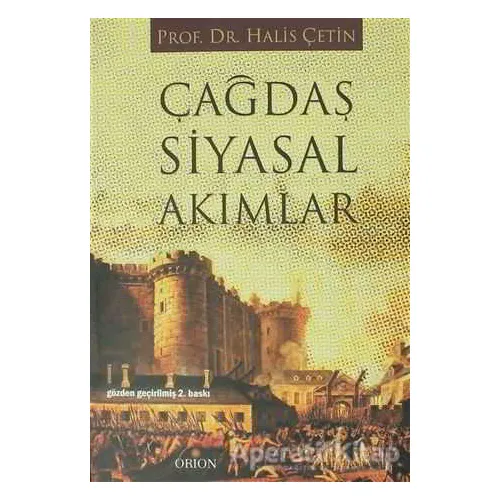 Çağdaş Siyasal Akımlar - Halis Çetin - Orion Kitabevi