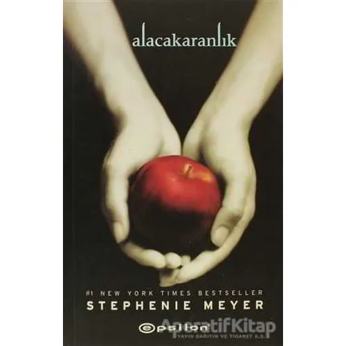 Alacakaranlık - Stephenie Meyer - Epsilon Yayınevi