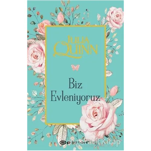 Biz Evleniyoruz - Julia Quinn - Epsilon Yayınevi