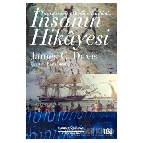 İnsanın Hikayesi - James C. Davis - İş Bankası Kültür Yayınları