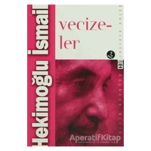 Vecizeler - Hekimoğlu İsmail - Timaş Yayınları