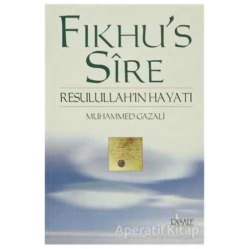Fıkhu’s Sire - Muhammed Gazali - Risale Yayınları