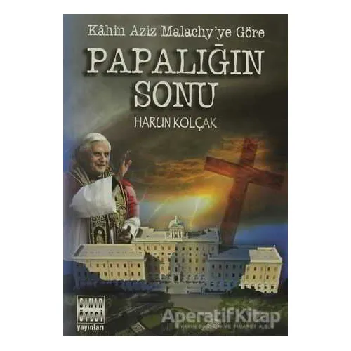 Papalığın Sonu - Harun Kolçak - Sınır Ötesi Yayınları
