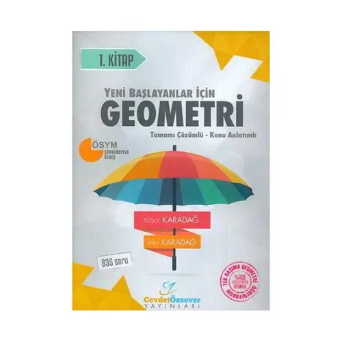 Cevdetözsever Yeni Başlayanlar İçin Geometri 1.Kitap Çözümlü Soru Bankası