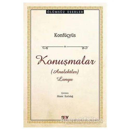 Konuşmalar - Konfüçyüs - Say Yayınları