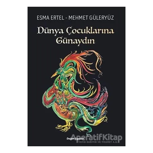 Dünya Çocuklarına Günaydın - Esma Ertel - Doğan Egmont Yayıncılık
