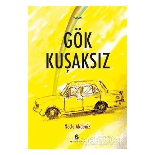 Gök Kuşaksız - Necla Akdeniz - Agora Kitaplığı