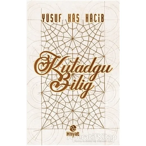 Kutadğu Bilig - Yusuf Has Hacib - Hayat Yayınları