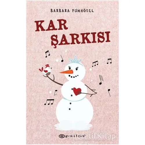 Kar Şarkısı - Barbara Pumhösel - Epsilon Yayınevi