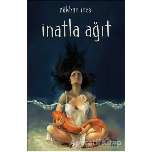 İnatla Ağıt - Gökhan İnesi - Dokuz Yayınları