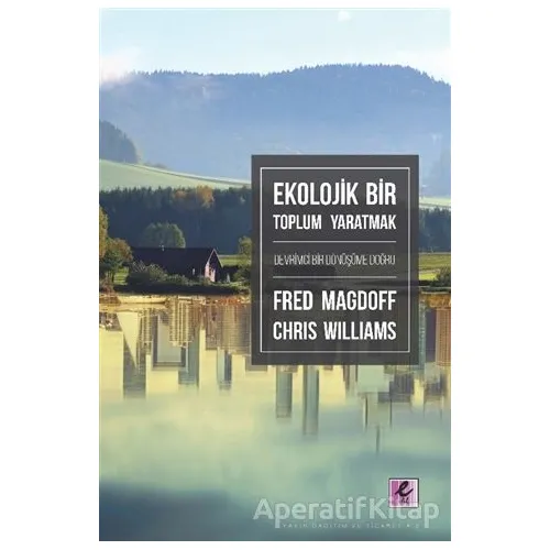 Ekolojik Bir Toplum Yaratmak - Chris Williams - Efil Yayınevi