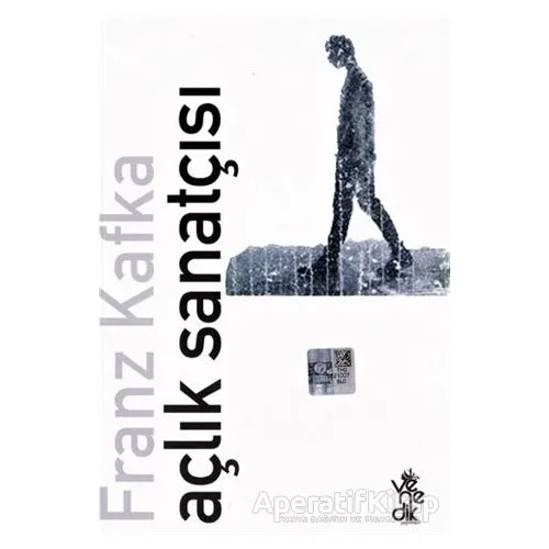 Açlık Sanatçısı - Franz Kafka - Venedik Yayınları