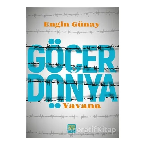 Göçer Dünya - Yavana - Engin Günay - Nota Bene Yayınları