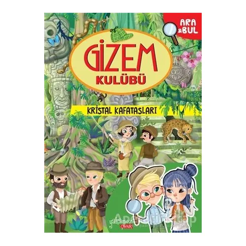 Kristal Kafatasları - Gizem Kulübü - Eleonora Barsotti - Yakamoz Yayınevi
