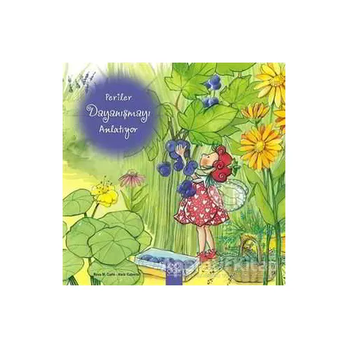 Periler Dayanışmayı Anlatıyor - Rosa M. Curto - 1001 Çiçek Kitaplar