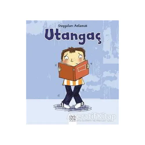 Duyguları Anlamak - Utangaç - Isabel Thomas - 1001 Çiçek Kitaplar