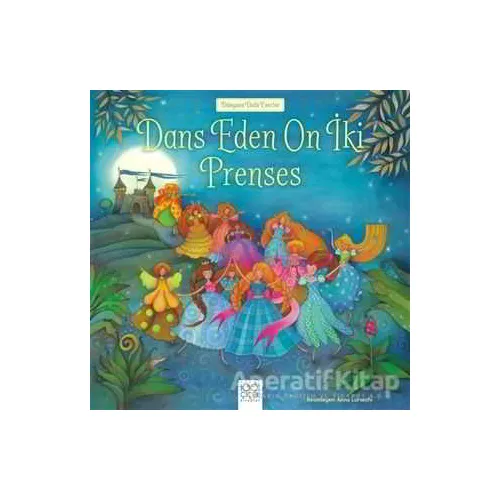 Dans Eden On İki Prenses - Kolektif - 1001 Çiçek Kitaplar