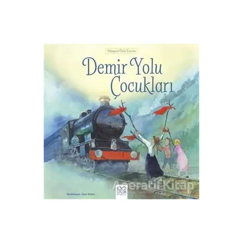 Demir Yolu Çocukları - Kolektif - 1001 Çiçek Kitaplar