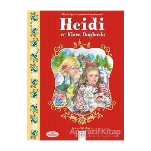 Heidi ve Klara Dağlarda - Marie-Jose Maury - 1001 Çiçek Kitaplar