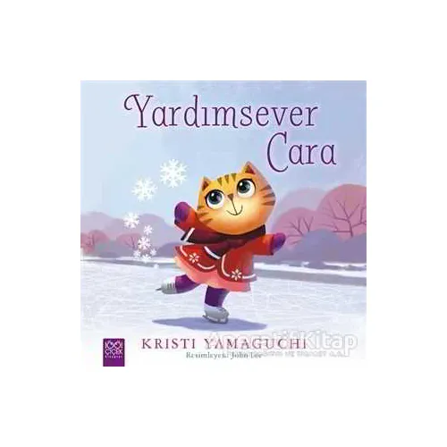 Yardımsever Cara - Kristi Yamaguchi - 1001 Çiçek Kitaplar
