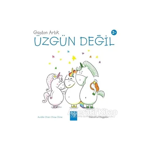 Gaston Artık Üzgün Değil - Gastonun Duyguları - Aurelie Chien Chow Chine - 1001 Çiçek Kitaplar