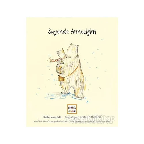 Sayende Anneciğim - Kobi Yamada - Nar Yayınları