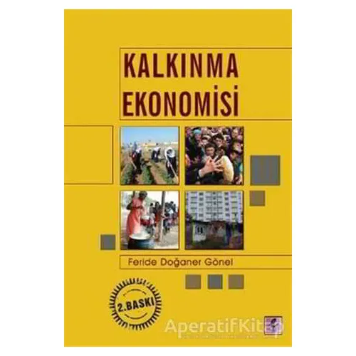 Kalkınma Ekonomisi - Feride Doğaner Gönel - Efil Yayınevi