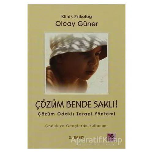 Çözüm Bende Saklı! - Olcay Güner - Efil Yayınevi