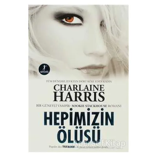 Hepimizin Ölüsü - Charlaine Harris - Artemis Yayınları