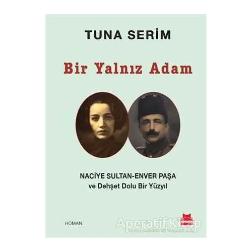 Bir Yalnız Adam - Tuna Serim - Kırmızı Kedi Yayınevi