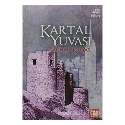 Kartal Yuvası - Zuhal Kuyaş - Labirent Yayınları