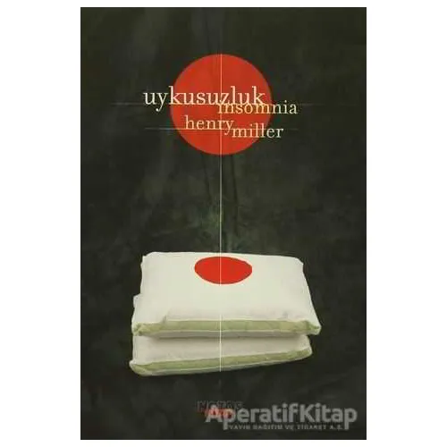 Uykusuzluk - Insomnia - Henry Miller - Notos Kitap