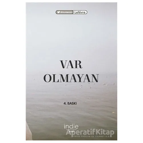 Var Olmayan - Lefevre - İndie Yayınları