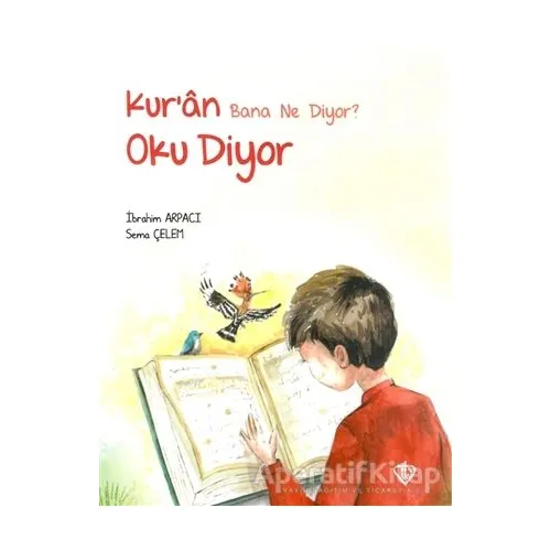 Kur’an Bana Ne Diyor? Oku Diyor - Sema Çelem - Türkiye Diyanet Vakfı Yayınları