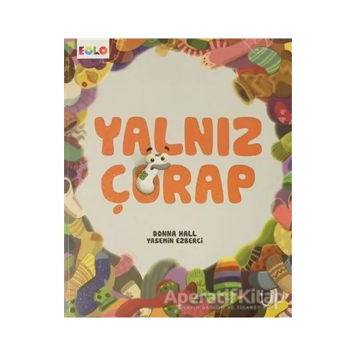 Yalnız Çorap - Yasemin Ezberci - Eolo Yayıncılık