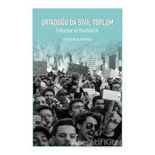 Ortadoğu’da Sivil Toplum - Filiz Cicioğlu - Kadim Yayınları